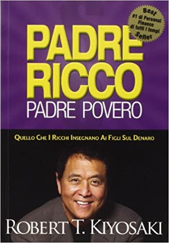 Padre ricco padre povero è un libro scritto da Robert T Kiyosaki. E' considerato un testo molto importante per l'apprendimento della finanza personale e l'educazione patrimoniale.